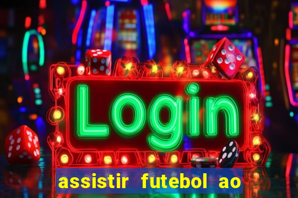 assistir futebol ao vivo portal rmc